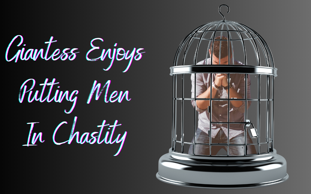 Giantess Harper Enjoys Putting Men In Chastity