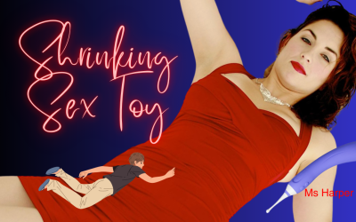 Shrinking Sex Toy for Ms Harper